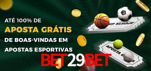 bet29bet Ate 100% de Aposta Gratis